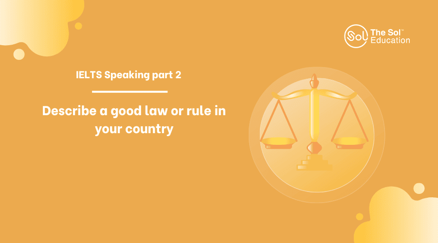 Describe a good law or rule in your country